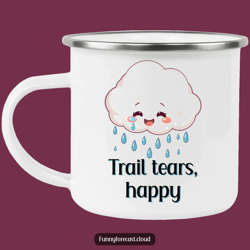 Funny Happy Rain Cloud Enamel Mug - Rugged & Hilarious Outdoor Gift