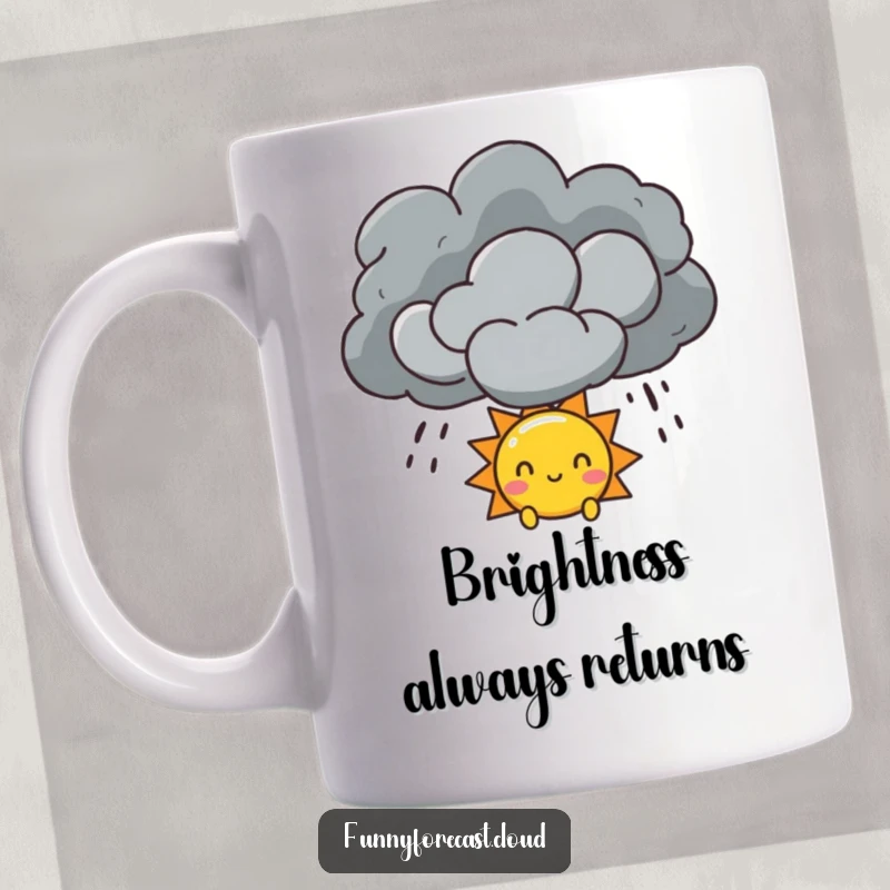 Funny Sun and Storm Cloud Mug showing a sun character peeking out from behind a dramatic storm cloud, symbolizing hope.