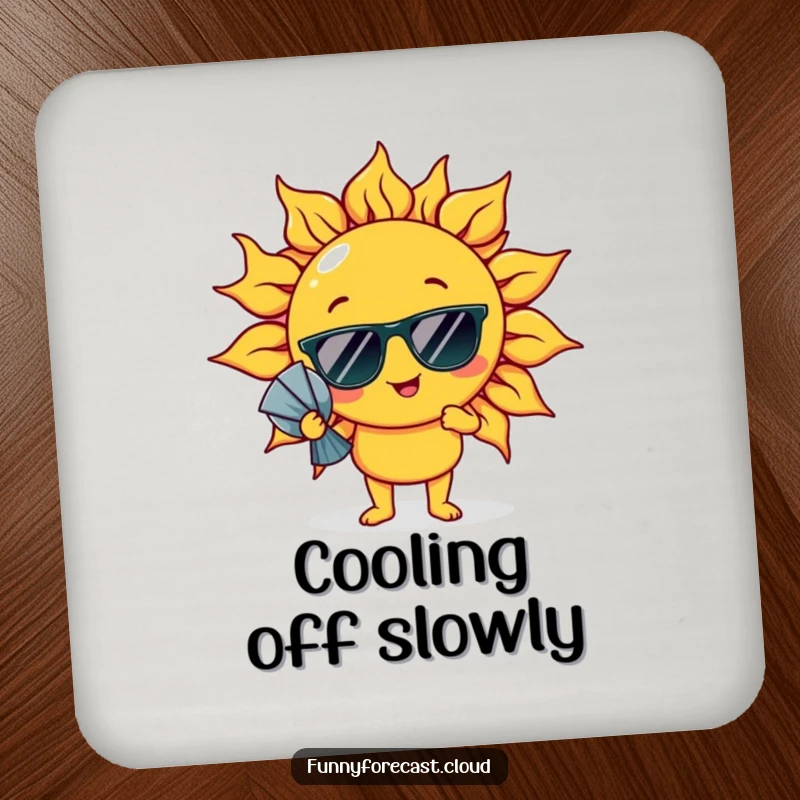 Funny Coaster: A sun character in sunglasses comically fanning itself, protecting surfaces with humor.