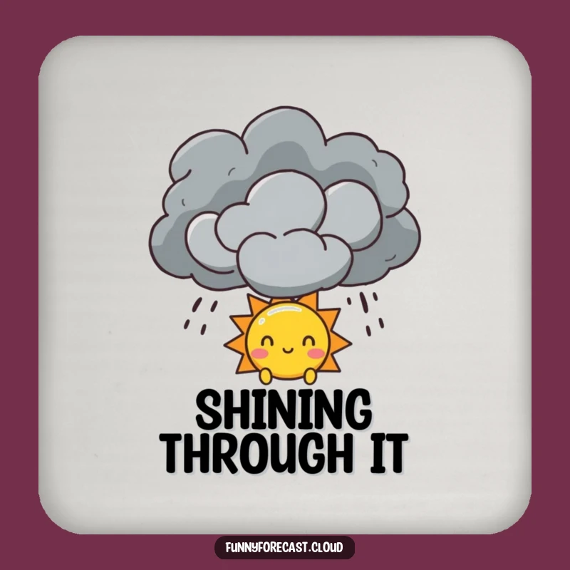 Funny Sun & Storm Cloud Coaster: Protect Surfaces, Hopeful Decor Funny Gift!
