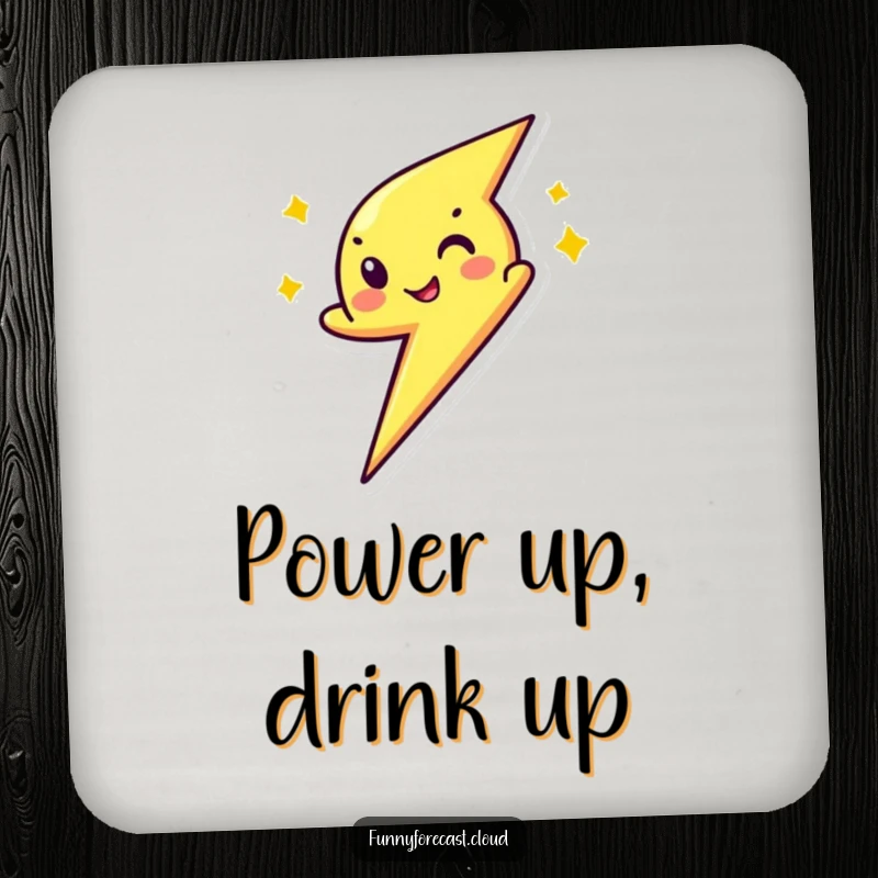 Funny drink coaster with a lightning bolt character zipping by with a wink, perfect for adding a touch of energetic humor.