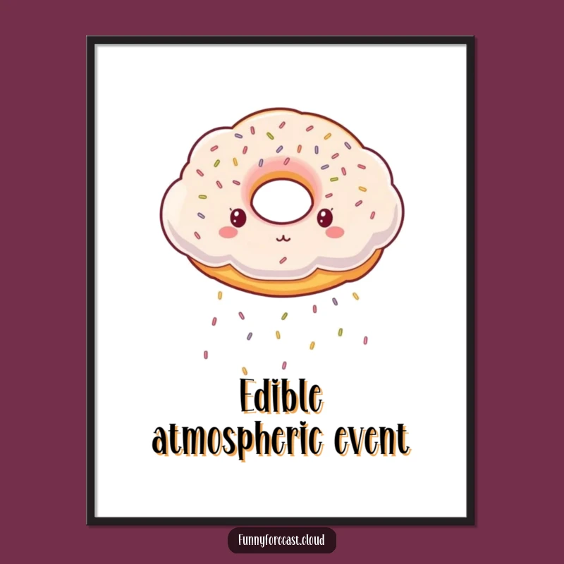 Funny Donut Cloud Poster: Whimsical Sprinkle Art, Unique Humorous Gift for Sweet Spaces