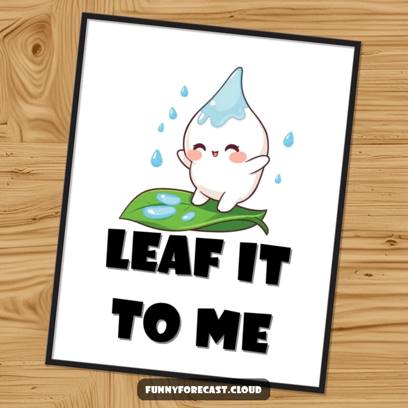 Funny Poster displaying a happy raindrop character in mid-bounce on a green leaf, creating a cheerful and uplifting visual.