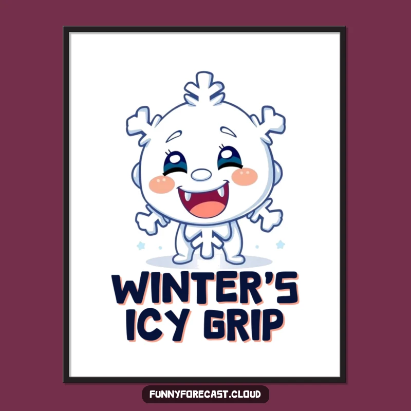 Funny Shivering Snowflake Poster - Hilarious Winter Art for Your Walls