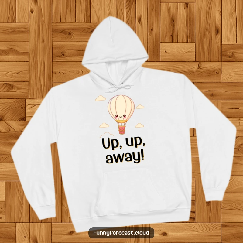 Funny Kawaii Hot Air Balloon Hoodie depicting a happy character ascending in a bright sky, offering warmth and humor.
