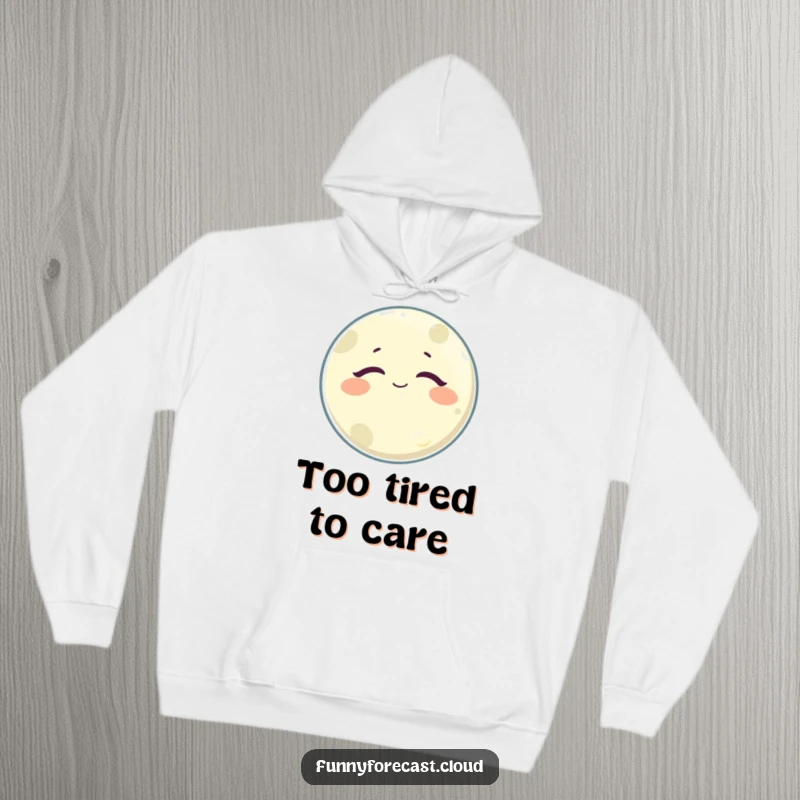 Funny Sleepy Moon Hoodie depicting a content, drowsy moon character, perfect for embracing cozy moments with a touch of humor.