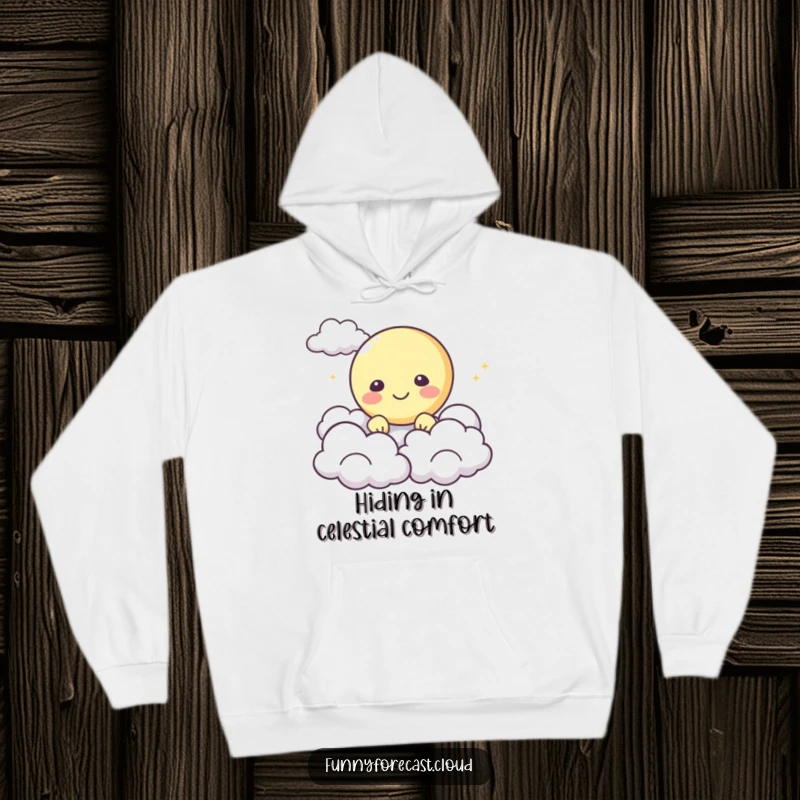 Funny Hoodie: A happy moon character peeking from behind fluffy clouds, offering cozy celestial vibes.