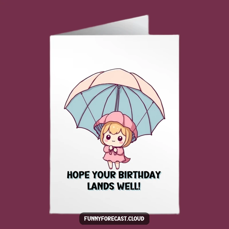 Free Printable Birthday Card: Kawaii Parachute Pal Funny Downloadable Gift