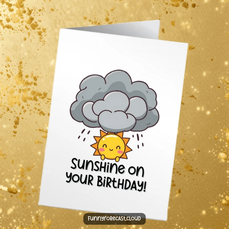 Funny Free Printable Birthday Card of a sun character peeking from behind a dramatic storm cloud.