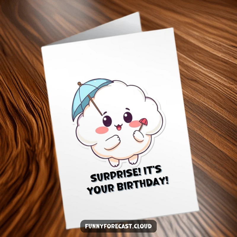 Funny Free Printable Birthday Card featuring a chubby cloud with a shocked face, holding a tiny umbrella, ready for anything.