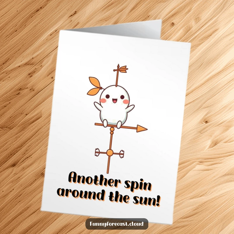 Funny Free Printable Birthday Card: A happy weather vane character cheerfully spinning around in a gentle breeze.
