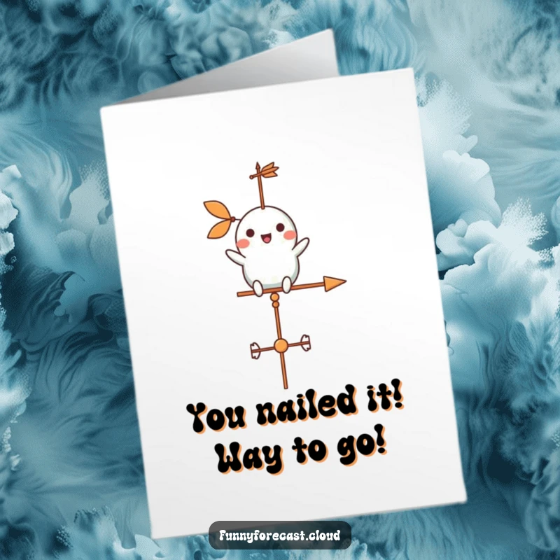 Funny Free Printable Congrats Card: A cheerful weather vane character spinning merrily, signifying a change in fortune.