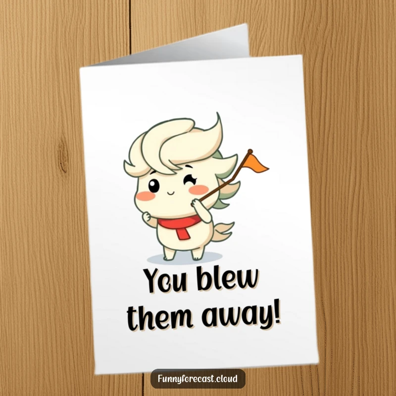 Funny Free Printable Congratulations Card: A wind character puffs its cheeks, merrily blowing a tiny flag to celebrate an outstanding achievement.