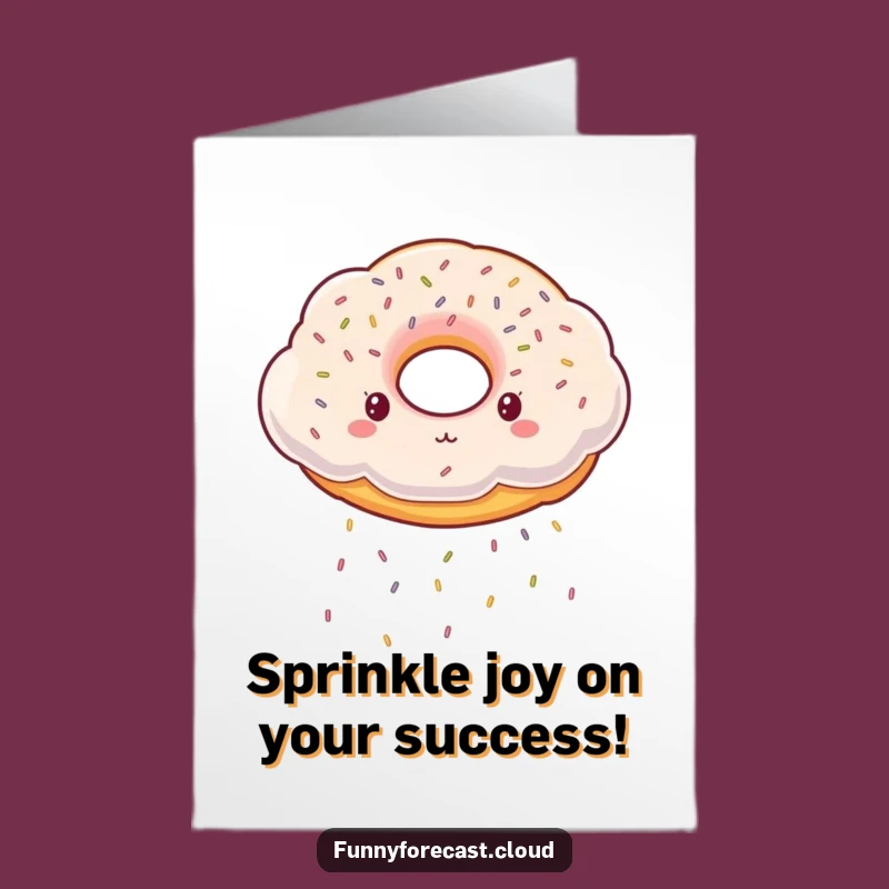 Free Printable Funny Congrats Card: Donut Cloud Raining Sprinkles Joy