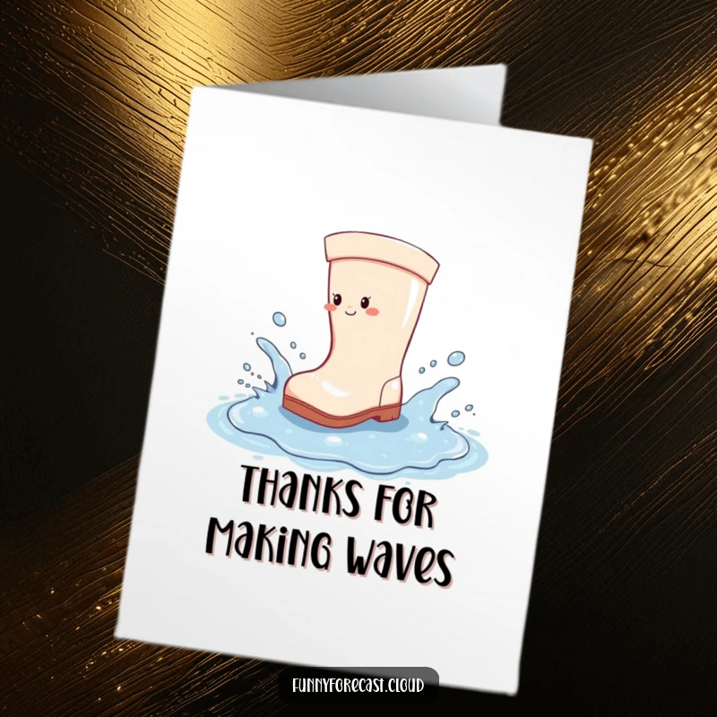 Funny Free Printable Thank You Card: A joyful rain boot making a huge splash in a puddle, conveying thanks energetically.