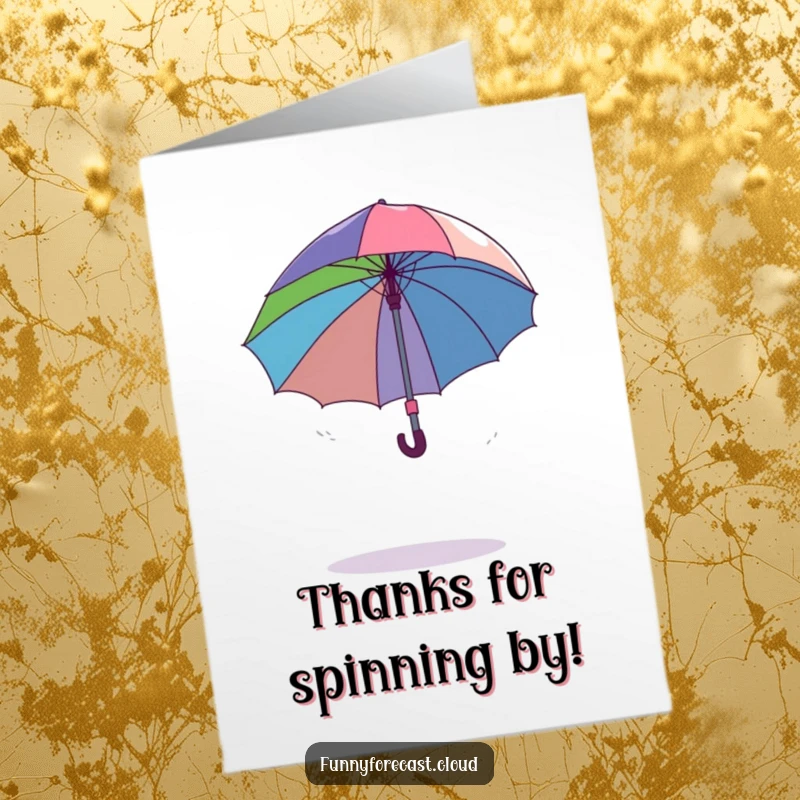Funny Free Printable Thank You Card: A playful umbrella comically spinning erratically out of control during a mild breeze.