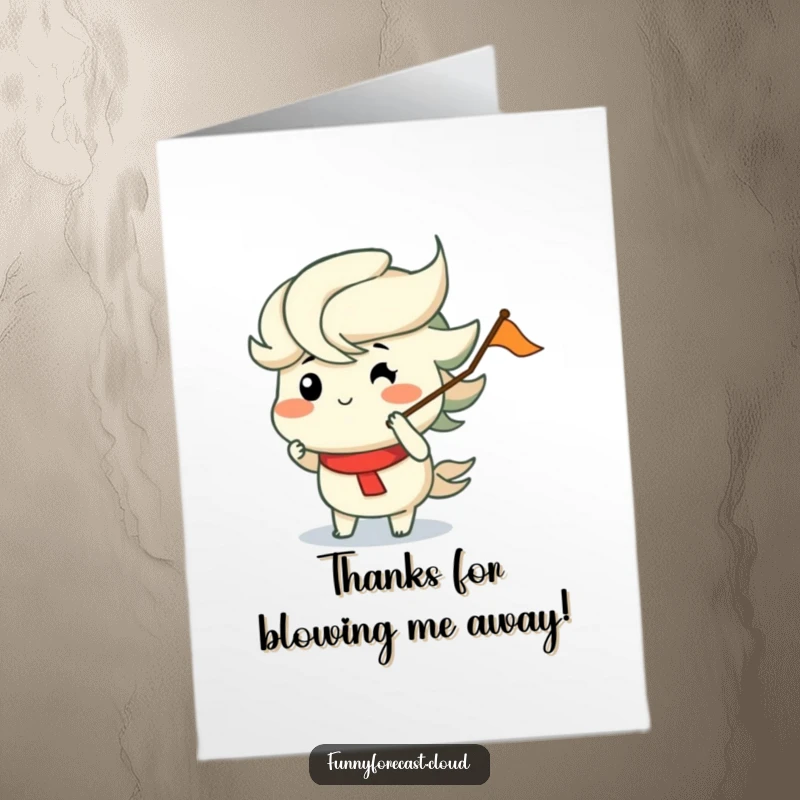 Funny Free Printable Thank You Card: A wind character with puffed cheeks is happily blowing a tiny flag, conveying sincere gratitude.