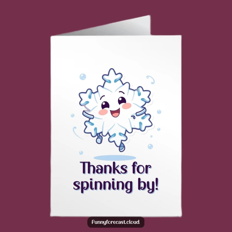 Thank You Free Printable Card: Dizzy Snowflake Expresses Gratitude with a Hilarious Spin Downloadable