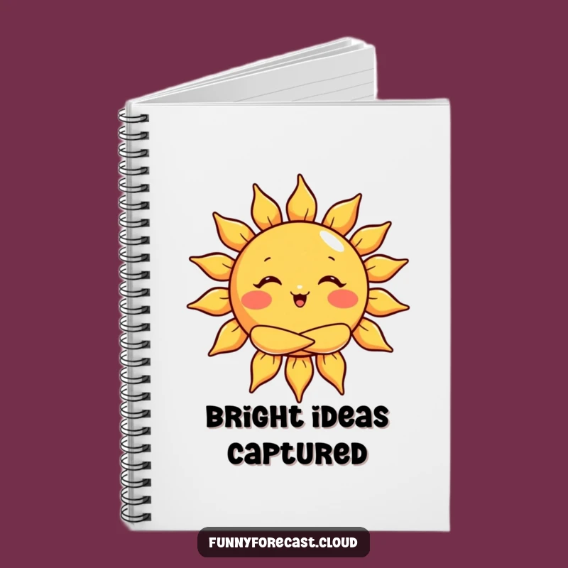 Funny Sun Hug Notebook: Capture Ideas with Sunny, Cheerful Warmth
