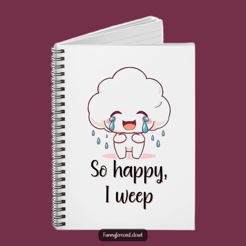 Funny Happy Rain Cloud Notebook: Jot Down Joy, Tears of Happiness Funny Gift!