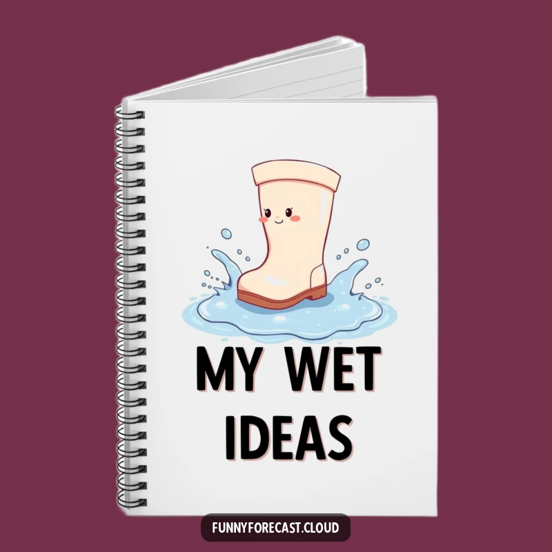 Funny Rain Boot Notebook: Jot Down Splashing Ideas, Ideal Humorous Gift for Planners