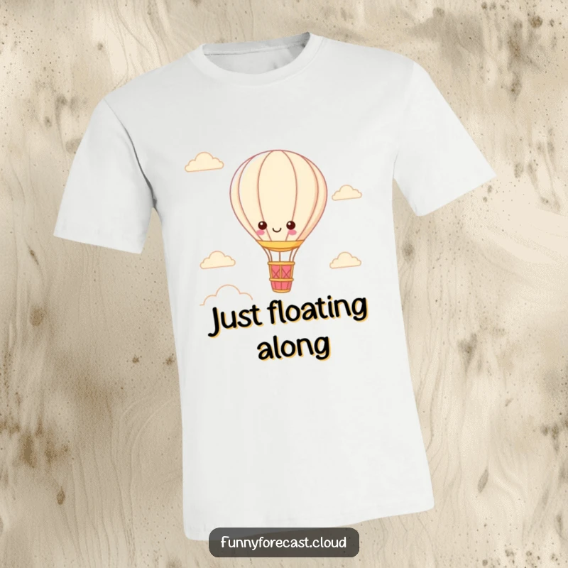 Funny Kawaii Hot Air Balloon T-Shirt showcasing a cute character drifting serenely across a cheerful sky, perfect for casual wear.